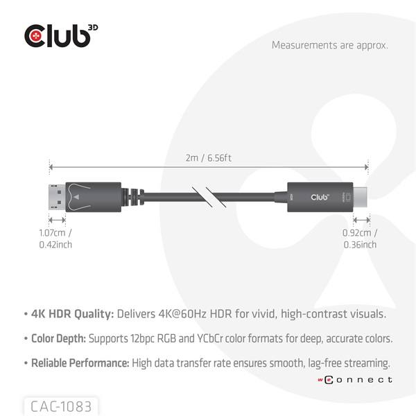 Club_3D_Kabel_-_CAC-1083_DP14_to_HDMI20b_aktiv_adapter_4K60Hz_HDR_2m-i467973.jpg Club 3D Kábel - CAC-1083 (DisplayPort 1.4 to HDMI 2.0, aktív adapter, 4K60Hz, HDR, 2m)