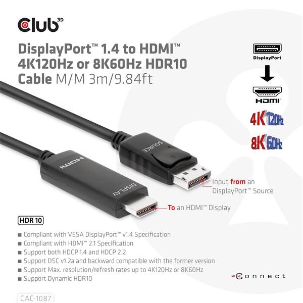 Club_3D_Kabel_-_CAC-1087_DP_14_to_HDMI_8K60Hz_HDR10_3m_MM-i467928.jpg Club 3D Kábel - CAC-1087 (DisplayPort 1.4 to HDMI 8K60Hz HDR10, 3m, M/M)
