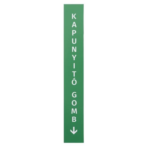 tabla-2b-gn_kapunyit_.jpg Nagy méretű függőleges tábla - B - zöld
